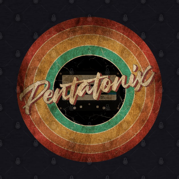 Pentatonix Vintage Circle Art by antongg